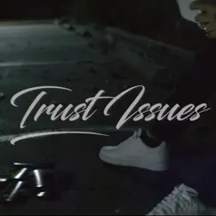 Trust Issues (feat. The Real Sam Adams) - Single by Burden album reviews, ratings, credits
