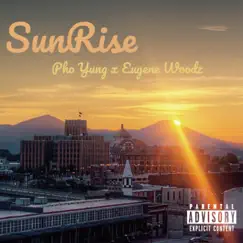 Sunrise (feat. Pho Yung) - Single by Eugene Woodz album reviews, ratings, credits
