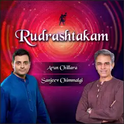 Rudrashtakam - Single by Arun Chillara & Sanjeev Chimmalgi album reviews, ratings, credits