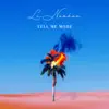 Tell Me More - Single album lyrics, reviews, download