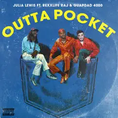 Outta Pocket (feat. Guapdad 4000 & Rexx Life Raj) Song Lyrics