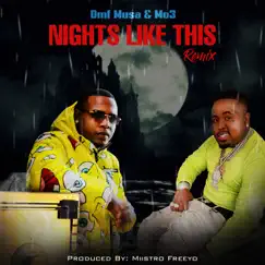 Nights Like (This Remix) - Single [feat. MO3] - Single by DMF Musa album reviews, ratings, credits