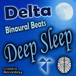 Delta Deep Sleep Binaural Beats by A1 Code, Aspabrain & Binaurola album reviews, ratings, credits