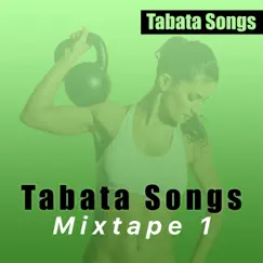 Tabata Songs Mixtape 1 by Tabata Songs album reviews, ratings, credits