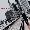 maze - Single album lyrics, reviews, download