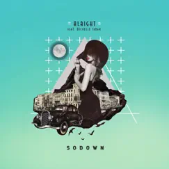Alright - Single by SoDown album reviews, ratings, credits