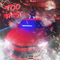 Too Fast - Single by 1OD KDUBB album reviews, ratings, credits