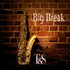 Big Break (Sax-Version) - Single album lyrics, reviews, download