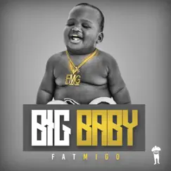 Big Baby by Fat Migo album reviews, ratings, credits