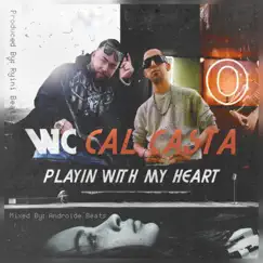 Playin' With My Heart (feat. Cal Casta) - Single by WC album reviews, ratings, credits