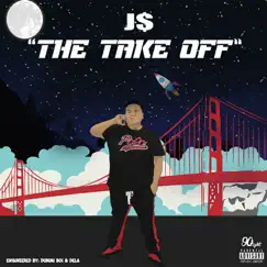 The Take Off - EP by J$ album reviews, ratings, credits