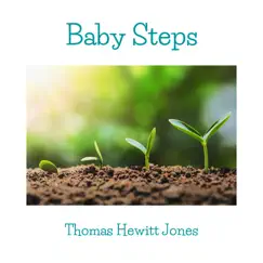 Baby Steps - Single by Thomas Hewitt Jones album reviews, ratings, credits