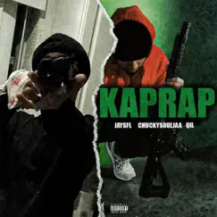 KapRap (feat. Chuckysouljaa & Qil) - Single by Jaysfl album reviews, ratings, credits