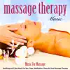 Music for Massage: Soothing and Calm Music for Spa, Yoga, Meditation, Sleep Aid and Massage Therapy album lyrics, reviews, download