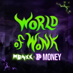 World of Wonk (feat. P Money) - Single by Monxx album reviews, ratings, credits