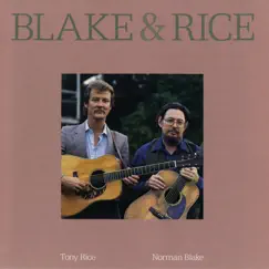 Blake & Rice by Norman Blake & Tony Rice album reviews, ratings, credits