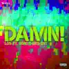 Damn! (feat. 3Brothers Ent) - Single album lyrics, reviews, download