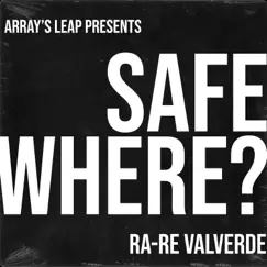 Safe Where? Song Lyrics