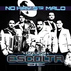 No Hay 5to Malo by Grupo Escolta album reviews, ratings, credits