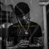 No Le Salen - Single album lyrics, reviews, download