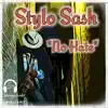 No Hate (feat. Stylo Sash) - Single album lyrics, reviews, download