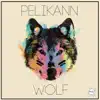 Wolf - EP album lyrics, reviews, download
