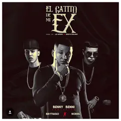 El Gatito De Mi Ex (feat. Brytiago & Noriel) Song Lyrics
