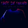 Safe In Sound - Single album lyrics, reviews, download