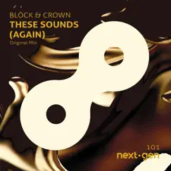 These Sounds (Again) - Single by Block & Crown album reviews, ratings, credits