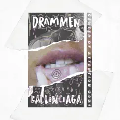 Drammen (Center of Attention 2021) - Single by Ballin Ciaga album reviews, ratings, credits