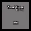 Touchdown (feat. Jewelz) - Single album lyrics, reviews, download