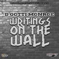 Writings on the Wall - Single by D-Gotti Monroe album reviews, ratings, credits
