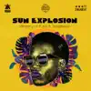 Sun Explosion - Single album lyrics, reviews, download