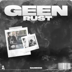 Geen Rust - Single by Bandoo album reviews, ratings, credits