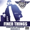Finer Things (feat. Kanye West, Jermaine Dupri, Fabolous & Ne-Yo) - Single album lyrics, reviews, download