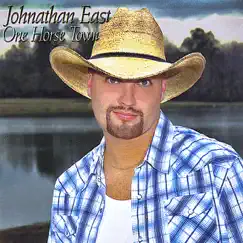One Horse Town by Johnathan East album reviews, ratings, credits