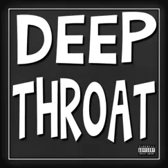 Deepthroat (Instrumental) - Single by MrLONELY WOLF album reviews, ratings, credits