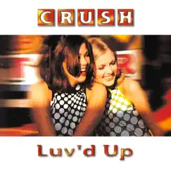 Luv'd Up - EP by Crush album reviews, ratings, credits