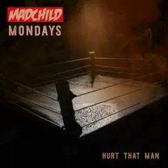 Hurt That Man (feat. JD Era & Rich Kidd) - Single by Madchild album reviews, ratings, credits