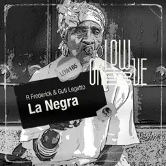 La Negra - Single by R Frederick & Guti Legatto album reviews, ratings, credits