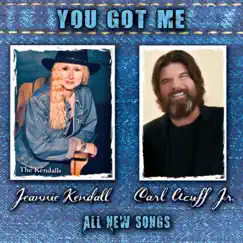 You Got Me by The Kendalls, Jeannie Kendall & Carl Acuff Jr. album reviews, ratings, credits