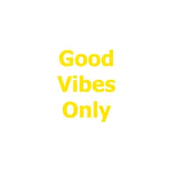 Good Vibes Only - Single by Marza album reviews, ratings, credits
