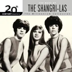 20th Century Masters - The Millennium Collection: The Best of The Shangri-Las by The Shangri-Las album reviews, ratings, credits