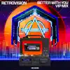 Better with You (Vip Mix) - Single album lyrics, reviews, download