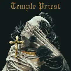 Temple Priest (feat. Paul Wall & Kota the Friend) Song Lyrics