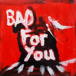 Bad for you - EP by George Barnett album reviews, ratings, credits