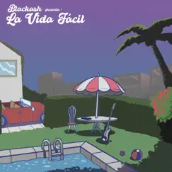 La Vida Fácil - EP by Blackash album reviews, ratings, credits