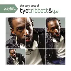 Playlist: The Very Best of Tye Tribett & G.A. by Tye Tribbett & G.A. album reviews, ratings, credits