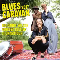 Blues Caravan 2017 by Big Daddy Wilson, Si Cranstoun & Vanessa Collier album reviews, ratings, credits