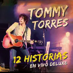 12 Historias (En Vivo) by Tommy Torres album reviews, ratings, credits